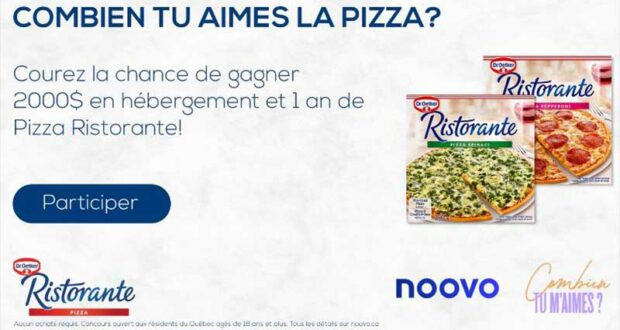 Gagnez 2000 $ en hébergement et 1 an de Pizza Ristorante