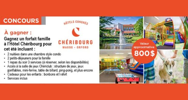 Gagnez un forfait familial à l’Hôtel Chéribourg (800 $)
