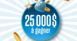 Gagnez un prix en argent de 25 000 $