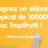 Gagnez un séjour exotique de 10 000 $