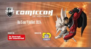 Gagnez 8 paires de billets pour le Comiccon de Montréal