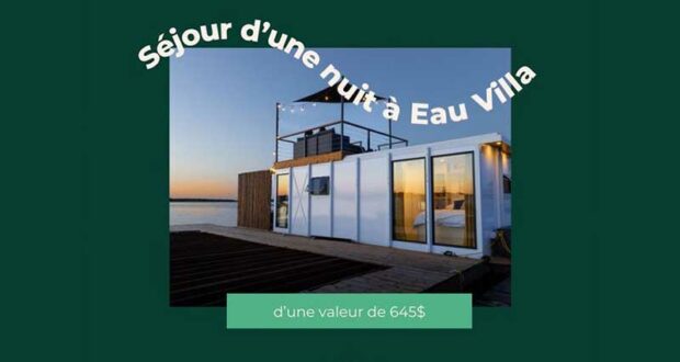 Gagnez un séjour à Eau Villa pour 4 personnes (645 $)