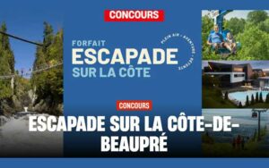 Gagnez une escapade sur la Côte-de-Beaupré (1299 $)