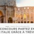 Gagnez 4 voyages pour deux personnes en Italie (5000 $ chacun)