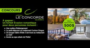 Gagnez un forfait Évasion romantique à l’Hôtel Le Concorde