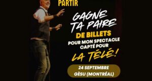 Gagnez une paire de billet pour le spectacle de Dominic Paquet