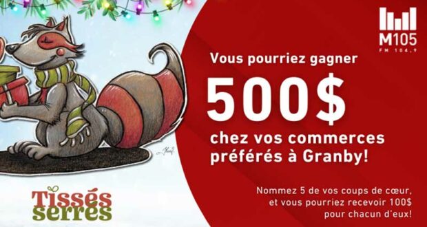 Gagnez 500 $ à dépenser chez vos entreprises préférés de Granby