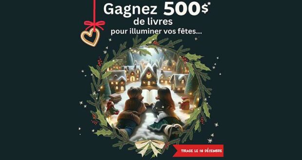 Gagnez 500 $ de livres pour illuminer vos fêtes