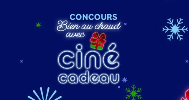 Gagnez 15 ensembles-cadeaux exclusifs Ciné-Cadeau