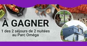 Gagnez 2 séjours de 2 nuitées au Parc Oméga (1500 $ chacun)