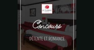 Gagnez Un séjour pour deux à l’Hôtel le Floral