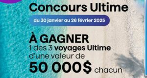 Gagnez 3 voyages Ultime de 50 000 $ chacun