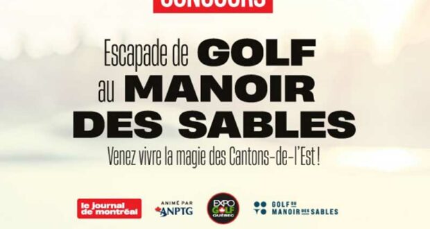 Gagnez une escapade de golf au Manoir des Sables (2000 $)